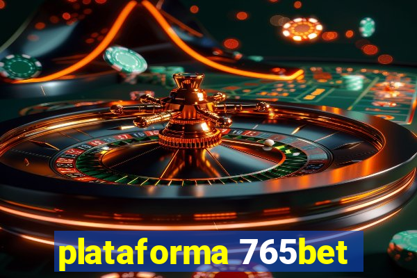 plataforma 765bet